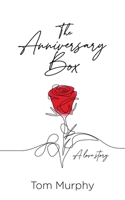 The Anniversary Box 164599211X Book Cover