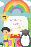activity books for kids: Color Activity Book for Kids ages 4-8 with Mazes, sudoku, coloring pages B0BSP6VS35 Book Cover