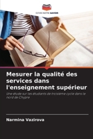 Mesurer la qualité des services dans l'enseignement supérieur (French Edition) 6208244579 Book Cover