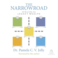The Narrowroad: A Guide to Legacy Wealth B0BXWDFZDF Book Cover