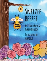 Sneezee Beezee B0DPJL32QN Book Cover