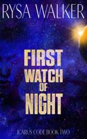 First Watch of Night (The Icarus Code: A Sci-Fi Thriller) 1735866954 Book Cover
