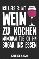 Kalender 2020: mit Wein kochen A5 Kalender Planer für ein erfolgreiches Jahr - 110 Seiten (German Edition) 167167393X Book Cover