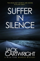 Suffer In Silence 191698603X Book Cover