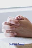 Gratitude Journal: Praying Hands Design - A notebook to record all of the things you are grateful for, 6 x 9 100 pages 1699027382 Book Cover