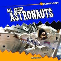 All About Astronauts 1435827392 Book Cover
