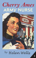 Cherry Ames, Army Nurse (Cherry Ames, #3) 0977159728 Book Cover