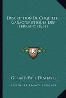 Description De Coquilles Caracteristiques Des Terrains (1831) 1161055630 Book Cover