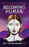 Becoming Human 1955060371 Book Cover