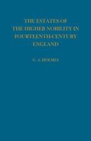 The Estates of the Higher Nobility in Fourteenth Century England 0521116546 Book Cover