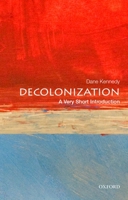 Decolonization: A Very Short Introduction (Very Short Introductions) 0199340498 Book Cover