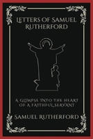 The Letters of Samuel Rutherford 0851511635 Book Cover