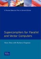 Supercompilers for Parallel and Vector Computers (ACM Press) 0201175606 Book Cover