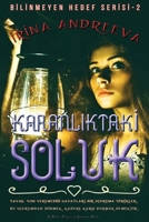 Karanliktaki Soluk: Savas, Son Veremedigi Hayatlari Bir Uçuruma Sürükler! (Bilinmeyen Hedef) (Turkish Edition) 6253870823 Book Cover