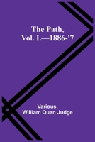 The Path, Vol. I.-1886-'7 9357399216 Book Cover