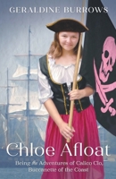 Chloe Afloat: Being the Adventures of Calico Clo, Buccanette of the Coast B09W4B7XW5 Book Cover