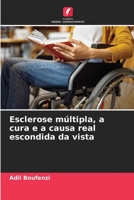 Esclerose múltipla, a cura e a causa real escondida da vista 6205697793 Book Cover