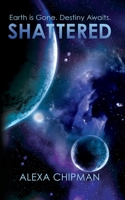 Shattered 1540862968 Book Cover