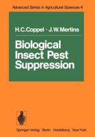 Biological insect pest suppression (Advanced series in agricultural sciences) 364266489X Book Cover