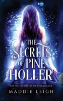 The Secrets of Pine Holler (The Witch Sisters of Pine Holler) B0FBWYM6GP Book Cover