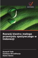 Rozwój klastra malego przemyslu spozywczego w Indonezji (Polish Edition) 6209865755 Book Cover