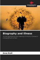 Biography and illness 6209893066 Book Cover