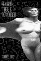 Sexuality, Magic, and Perversion 0922915741 Book Cover