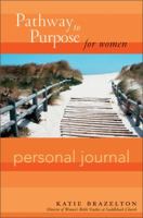 Pathway to Purpose for Women Personal Journal 0310811740 Book Cover
