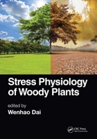 Stress Physiology of Woody Plants 1032092777 Book Cover