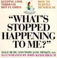 What's Stopped Happening to Me? 0806514175 Book Cover
