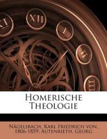 Homerische Theologie 1147861323 Book Cover