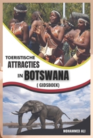 Toeristische Attracties in Botswana: Gidsboek B0BXN446Z7 Book Cover