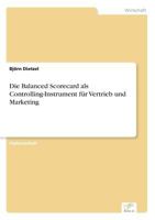 Die Balanced Scorecard ALS Controlling-Instrument Fur Vertrieb Und Marketing 3838690699 Book Cover