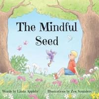 The Mindful Seed 0960025332 Book Cover