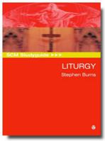 Liturgy: Scm Studyguide (Scm Study Guide S.) 0334040132 Book Cover