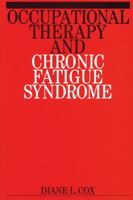 Occupational Therapy and Chronic Fatigue Syndrome 1861561555 Book Cover