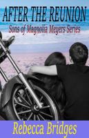After The Reunion (Sons of Magnolia Meyers Series) (Volume 1) 0997571802 Book Cover