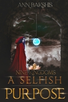 A Selfish Purpose 1087877784 Book Cover