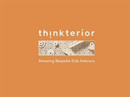 Amazing Bespoke Kids Interiors: Thinkterior 0983450137 Book Cover