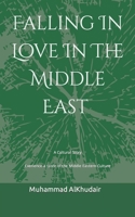 Falling In Love In The Middle East B09CKP1F7H Book Cover