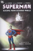 Superman: Escape from Bizarro World 1401220339 Book Cover