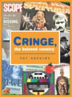 Cringe, the Beloved Country 186872672X Book Cover