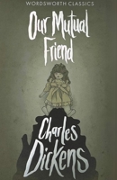 Our Mutual Friend 0140430601 Book Cover