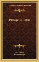 Passage To Texas 0548453381 Book Cover