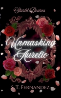 Unmasking Aurelio 1968219056 Book Cover