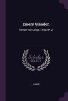 Emery Glandon: Roman Von Lange. 0353477524 Book Cover