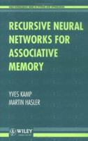 Recursive Neural Networks for Associative Memory 0471928666 Book Cover
