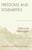 Freedoms and Solidarities: In Pursuit of Human Rights 0742548023 Book Cover