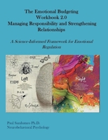 The Emotional Budgeting Workbook 2.0: Managing Responsibility and Strengthening Relationships B0GZB57N1H Book Cover
