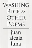 Washing Rice & Other Poems 145600851X Book Cover